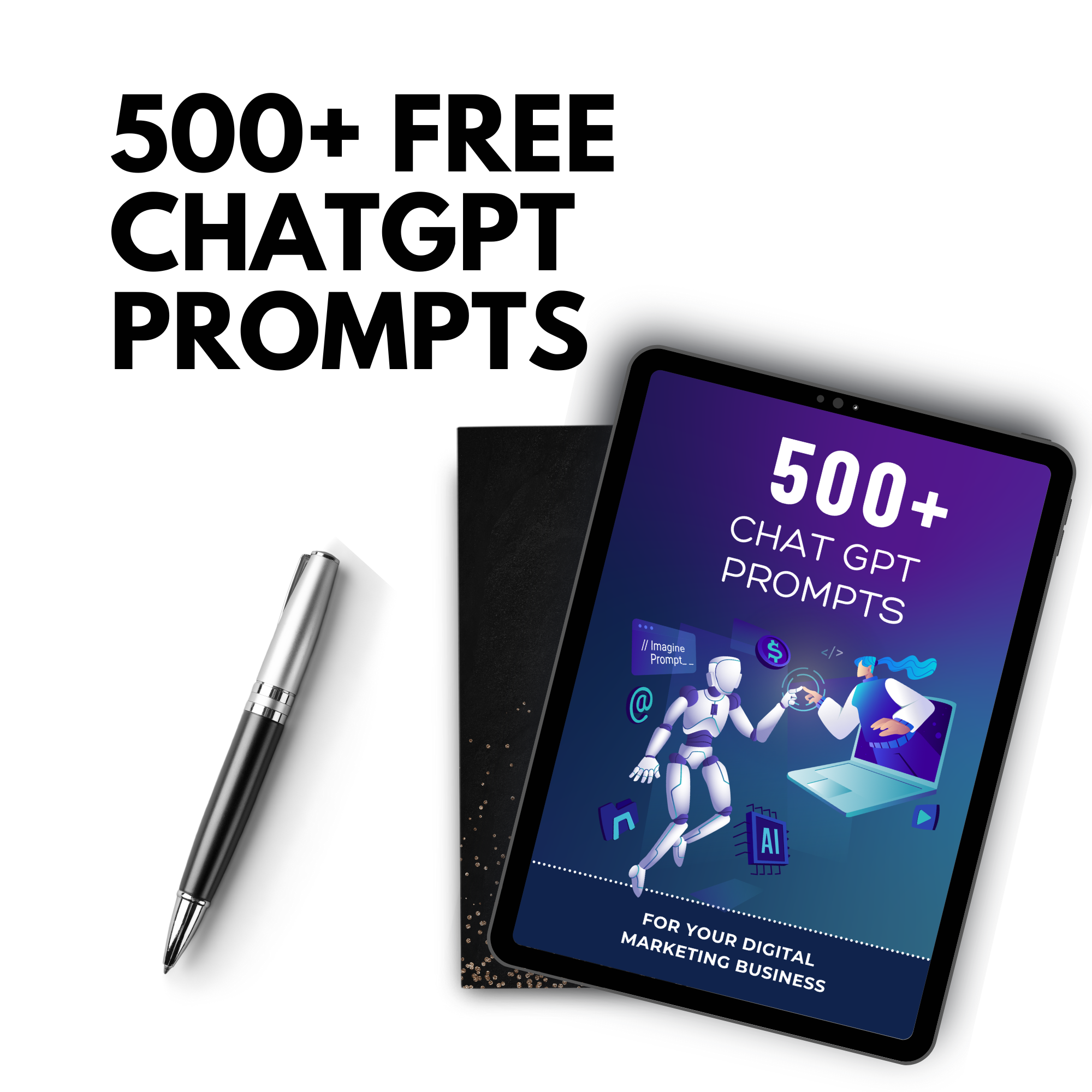 Digital Marketing ChatGPT Prompts (DOWNLOAD FREE)